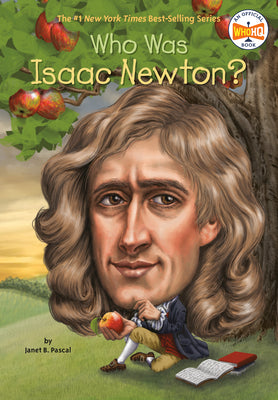 Cover Image for Who Was Isaac Newton? -- Janet B. Pascal, Paperback