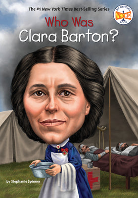 Cover Image for Who Was Clara Barton? -- Stephanie Spinner, Paperback