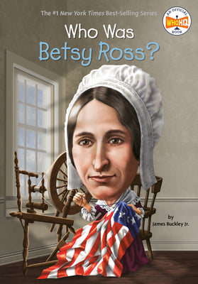 Cover Image for Who Was Betsy Ross? -- James Buckley, Paperback