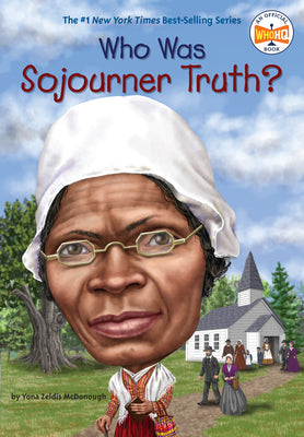 Cover Image for Who Was Sojourner Truth? -- Yona Zeldis McDonough, Paperback