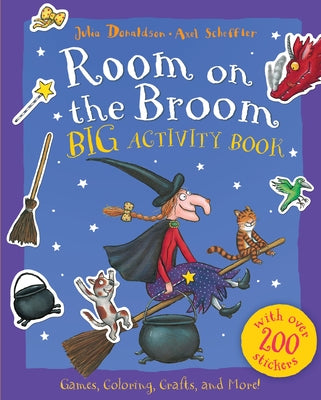 Cover Image for Room on the Broom Big Activity Book -- Julia Donaldson, Paperback
