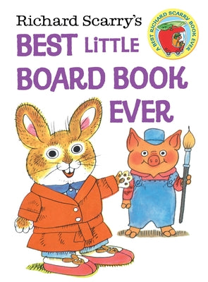 Cover Image for Richard Scarry's Best Little Board Book Ever -- Richard Scarry, Board Books