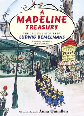 Cover Image for A Madeline Treasury: The Original Stories by Ludwig Bemelmans -- Ludwig Bemelmans, Hardcover