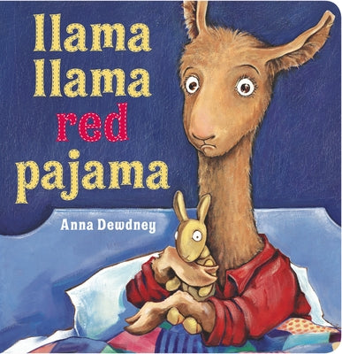 Cover Image for Llama Llama Red Pajama -- Anna Dewdney, Board Books