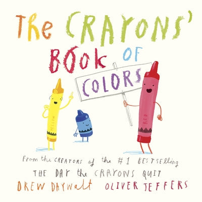 The Crayons' Book of Colors -- Drew Daywalt, Board Books