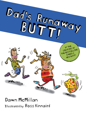 Cover Image for Dad's Runaway Butt! -- Dawn McMillan, Paperback