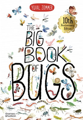 Cover Image for The Big Book of Bugs: 10th Anniversary Edition -- Yuval Zommer, Hardcover