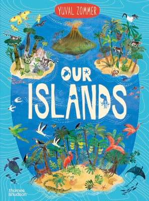 Cover Image for Our Islands -- Yuval Zommer, Hardcover