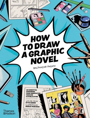 Cover Image for How to Draw a Graphic Novel -- Balthazar Pagani, Paperback