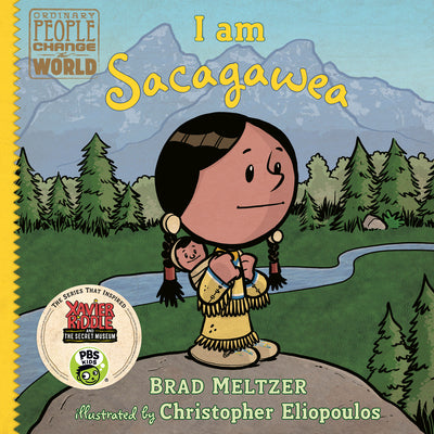 Cover Image for I Am Sacagawea -- Brad Meltzer, Hardcover