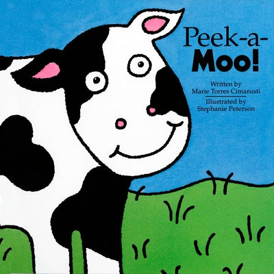 Cover Image for Peek-A-Moo! -- Marie Torres Cimarusti, Hardcover