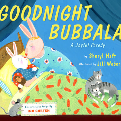 Goodnight Bubbala: A Joyful Parody -- Sheryl Haft, Hardcover
