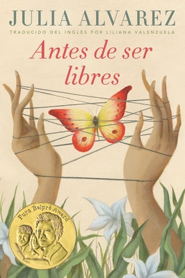 Cover Image for Antes de Ser Libres -- Julia Alvarez, Paperback