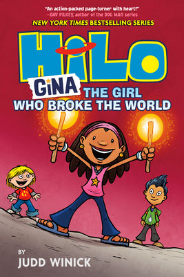 Cover Image for Hilo Book 7: Gina---The Girl Who Broke the World: (A Graphic Novel) -- Judd Winick, Hardcover