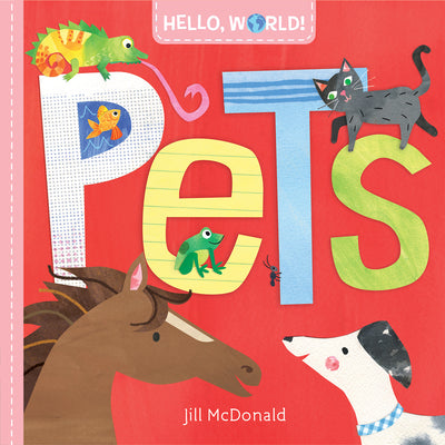 Cover Image for Hello, World! Pets -- Jill McDonald, Board Books