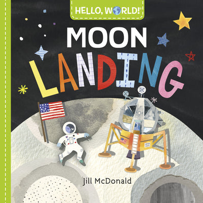 Cover Image for Hello, World! Moon Landing -- Jill McDonald, Board Books