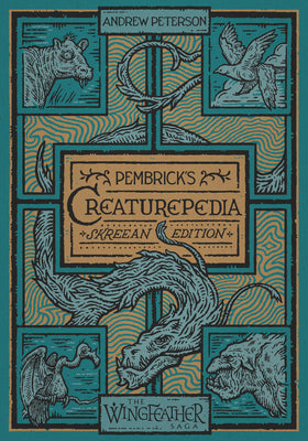 Cover Image for Pembrick's Creaturepedia -- Andrew Peterson, Hardcover