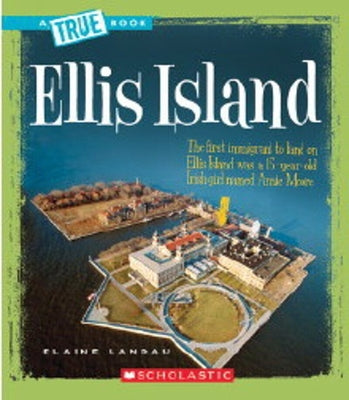Cover Image for Ellis Island (a True Book: American History) -- Elaine Landau, Paperback