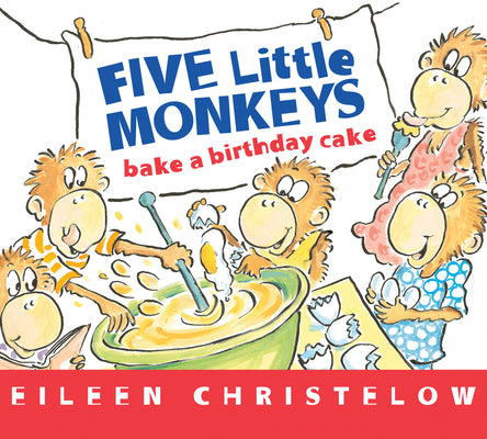 Cover Image for Five Little Monkeys Bake a Birthday Cake -- Eileen Christelow, Board Books
