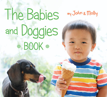 Cover Image for The Babies and Doggies Book -- John Schindel, Board Books