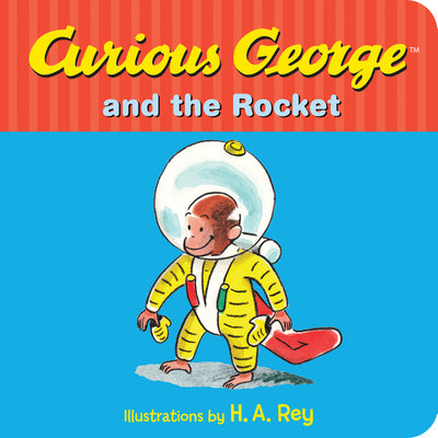 Cover Image for Curious George and the Rocket -- Margret Rey, Board Books