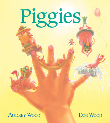 Cover Image for Piggies -- Audrey Wood, Board Books