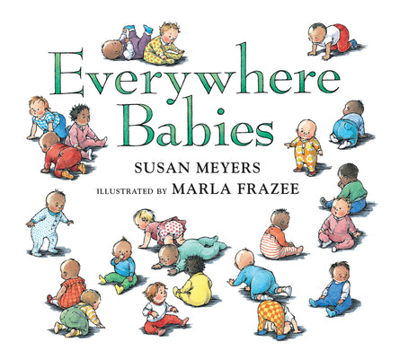 Cover Image for Everywhere Babies Padded -- Susan Meyers, Board Books
