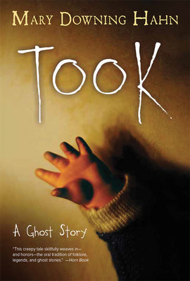 Cover Image for Took: A Ghost Story -- Mary Downing Hahn, Paperback