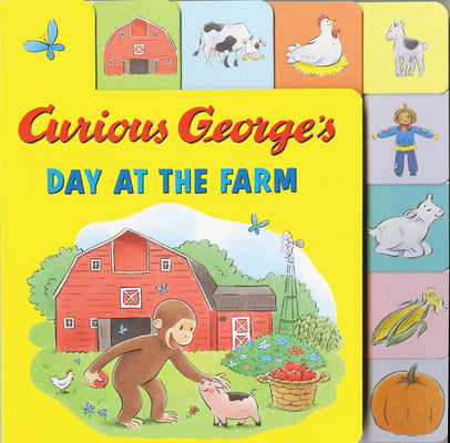 Cover Image for Curious George's Day at the Farm Tabbed Lift-The-Flaps -- H. A. Rey, Board Books