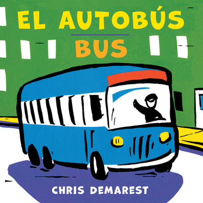 Cover Image for Bus/El Autobús: Bilingual English-Spanish -- Chris Demarest, Board Books