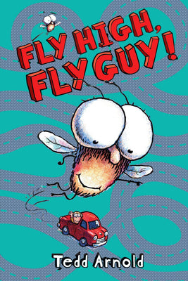 Cover Image for Fly High, Fly Guy! (Fly Guy #5): Volume 5 -- Tedd Arnold, Hardcover