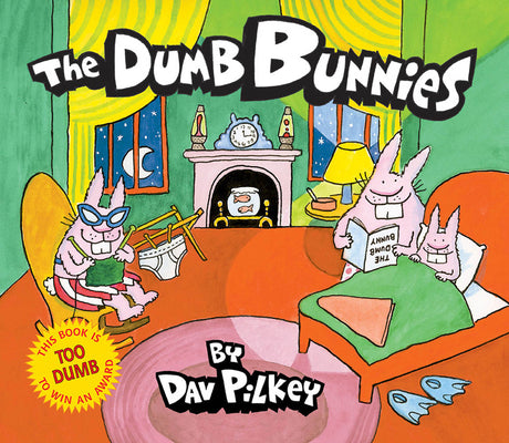 Cover Image for The Dumb Bunnies -- Dav Pilkey, Hardcover