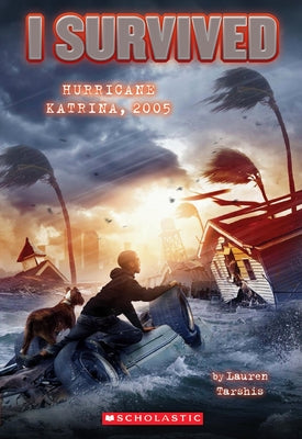 Cover Image for I Survived Hurricane Katrina, 2005 (I Survived #3): Volume 3 -- Lauren Tarshis, Paperback