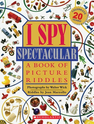 Cover Image for I Spy Spectacular: A Book of Picture Riddles -- Jean Marzollo, Hardcover
