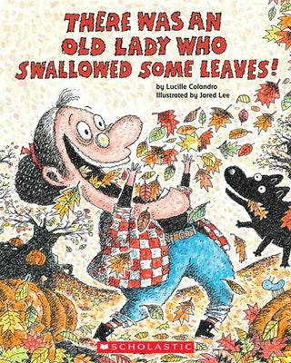 Cover Image for There Was an Old Lady Who Swallowed Some Leaves! -- Lucille Colandro, Paperback