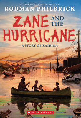 Cover Image for Zane and the Hurricane: A Story of Katrina -- Rodman Philbrick, Paperback