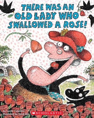 Cover Image for There Was an Old Lady Who Swallowed a Rose! -- Lucille Colandro, Paperback
