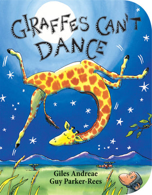 Cover Image for Giraffes Can't Dance -- Giles Andreae, Board Books