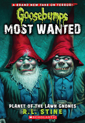 Cover Image for Planet of the Lawn Gnomes (Goosebumps Most Wanted #1): Volume 1 -- R. L. Stine, Paperback