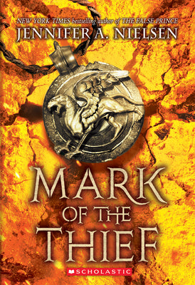 Cover Image for Mark of the Thief (Mark of the Thief, Book 1) -- Jennifer A. Nielsen, Paperback