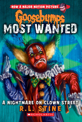 Cover Image for A Nightmare on Clown Street (Goosebumps Most Wanted #7) -- R. L. Stine, Paperback