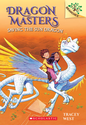 Cover Image for Saving the Sun Dragon: A Branches Book (Dragon Masters #2): Volume 2 -- Tracey West, Paperback