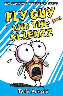 Cover Image for Fly Guy and the Alienzz (Fly Guy #18): Volume 18 -- Tedd Arnold, Hardcover