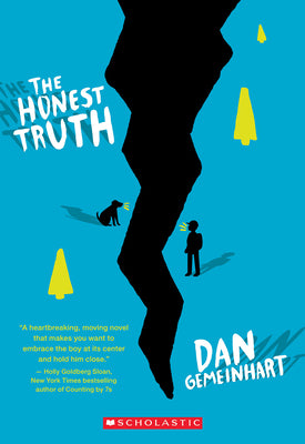 Cover Image for The Honest Truth (Scholastic Gold) -- Dan Gemeinhart, Paperback