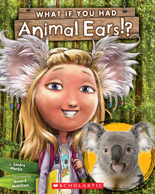 Cover Image for What If You Had Animal Ears? -- Sandra Markle, Paperback