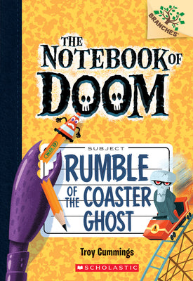 Cover Image for Rumble of the Coaster Ghost: A Branches Book (the Notebook of Doom #9): Volume 9 -- Troy Cummings, Paperback