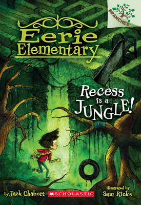 Cover Image for Recess Is a Jungle!: A Branches Book (Eerie Elementary #3) -- Jack Chabert, Paperback