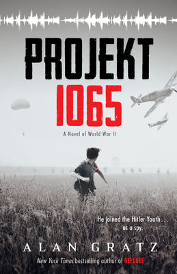 Cover Image for Projekt 1065: A Novel of World War II -- Alan Gratz, Hardcover