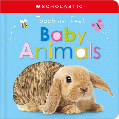 Cover Image for Touch and Feel Baby Animals: Scholastic Early Learners (Touch and Feel) -- Scholastic, Board Books
