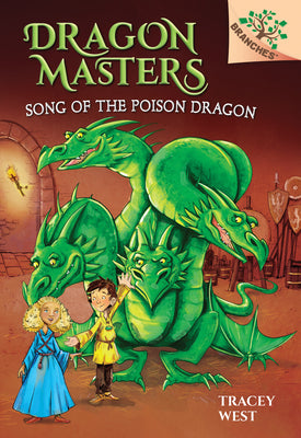 Cover Image for Song of the Poison Dragon: A Branches Book (Dragon Masters #5): Volume 5 -- Tracey West, Library Binding